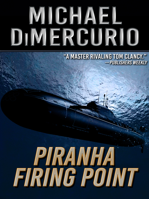 Title details for Piranha Firing Point by Michael DiMercurio - Available